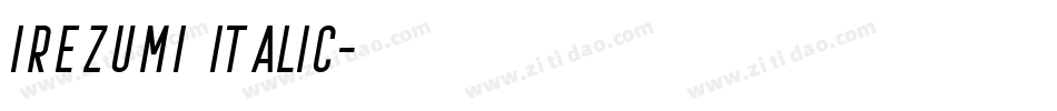 Irezumi Italic字体转换
